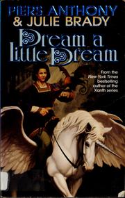 Cover of: Dream a little dream by Piers Anthony