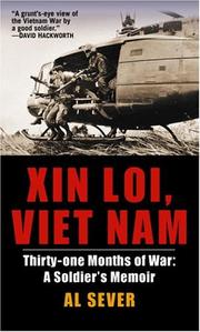 Cover of: Xin Loi, Viet Nam: Thirty-one Months of War: A Soldier's Memoir