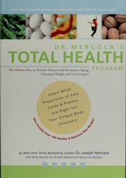 Cover of: Dr. Mercola's total health program: the proven plan to prevent disease and premature aging, optimize weight and  live longer!