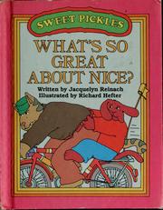 Cover of: What's so great about nice? by Jacquelyn Reinach