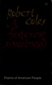Cover of: A festering sweetness by Coles, Robert., Robert Coles