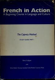 Cover of: French in action, a beginning course in language and culture: the Capretz method, study guide