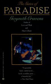 Cover of: The gates of paradise by Gwyneth Cravens
