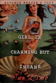 Cover of: Girl, 15, charming but insane