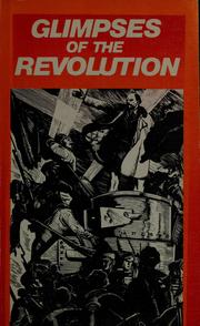 Cover of: Glimpses of the Revolution