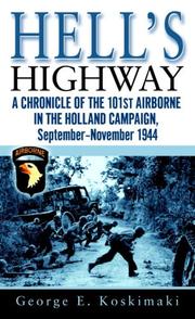 Cover of: Hell's Highway: A Chronicle of the 101st Airborne in the Holland Campaign, September-November 1944