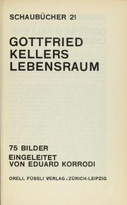 Cover of: Gottfried Kellers Lebensraum by Korrodi, Eduard