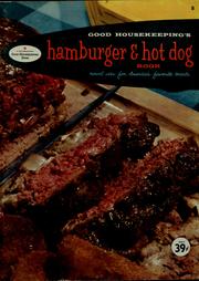 Cover of: Hamburger and hot dog book by by the editors of Good housekeeping magazine.  Drawings by Suzanne Snider.
