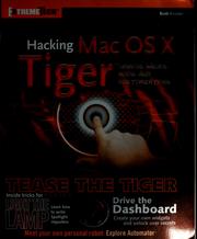 Cover of: Hacking MAC OS X Tiger: serious hacks, mods and customizations