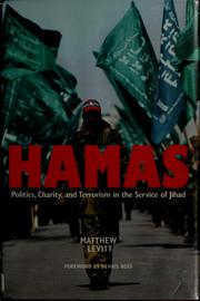 Cover of: Hamas: politics, charity, and terrorism in the service of jihad