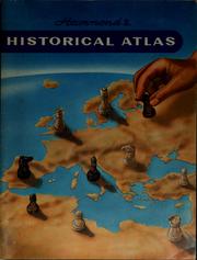 Cover of: Hammond historical atlas: a collection of maps illustrating geographically the most significant periods and events in the development of western civilization