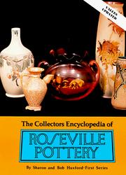 Cover of: The collectors encyclopedia of Roseville pottery by Sharon Huxford