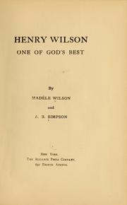 Cover of: Henry Wilson, one of God's best...