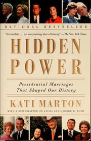Cover of: Hidden power: presidential marriages that shaped our history