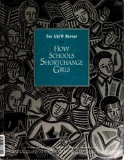 Cover of: How schools shortchange girls by Wellesley College. Center for Research on Women