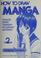 Cover of: How to draw manga