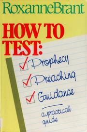 How to test prophecy, preaching and guidance by Roxanne Brant