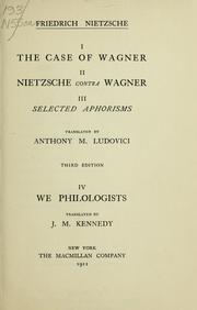 Cover of: I. The case of Wagner ; II. Nietzsche contra Wagner ; III. Selected aphorisms by Friedrich Nietzsche