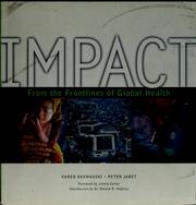 Cover of: Impact: dispatches from the front lines of global health