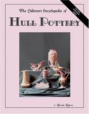 The collectors encyclopedia of Hull pottery by Brenda Roberts, Sharon Huxford, Bob Huxford