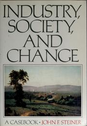 Cover of: Industry, society, and change: a casebook