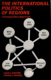 Cover of: The international politics of regions: a comparative approach