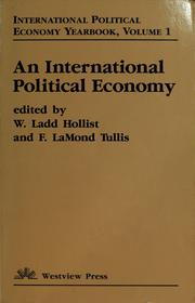 Cover of: An International political economy | W. Ladd Hollist
