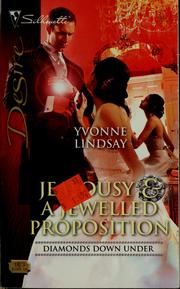 Cover of: Jealousy & a jewelled proposition by Yvonne Lindsay