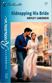 Cover of: Kidnapping his bride by Hayley Gardner