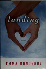 Cover of: Landing: [a novel]