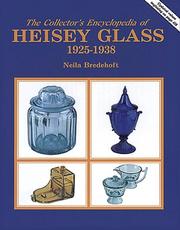 Cover of: The collector's encyclopedia of Heisey glass, 1925-1938