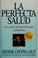 Cover of: La perfecta salud