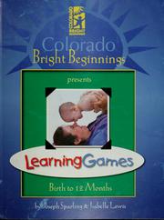 Cover of: LearningGames: Birth to 12 months : the Abecedarian curriculum