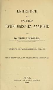 Cover of: Lehrbuch der allgemeinen und speciellen pathologischen Anatomie und Pathogenese by Ziegler, Ernst