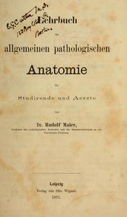 Cover of: Lehrbuch der allgemeinen pathologischen Anatomie by Rudolf Maier