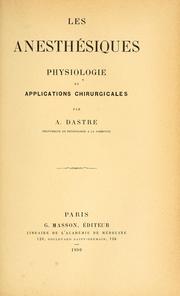 Cover of: Les anesthésiques: physiologie et applications chirurgicales
