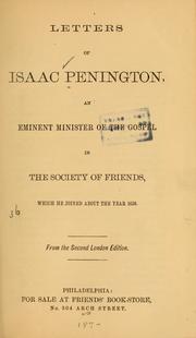 Cover of: Letters of Isaac Penington: an eminent minister of the gospel in the Society of Friends...