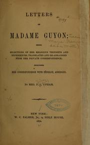 Cover of: Letters of Madame Guyon: being selections of her religious thoughts and experiences