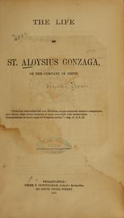 Cover of: The life of St. Aloysius Gonzaga, of the Company of Jesus | Virgilio Cepari