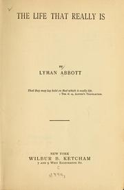 Cover of: The life that really is by Lyman Abbott