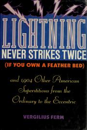 Cover of: Lightning never strikes twice (if you own a feather bed) by Vergilius Ture Anselm Ferm