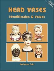 Cover of: Head Vases, Identification and Values (Identification & Values (Collector Books))