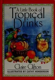 Cover of: A little book of tropical drinks