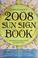 Cover of: Llewellyn's 2008 sun sign book