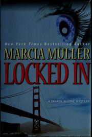 Cover of: Locked in by Marcia Muller