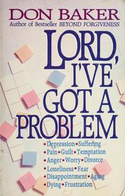 Cover of: LORD, I've Got a Problem by Don Baker