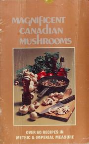 Cover of: Magnificent Canadian mushrooms