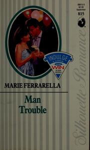 Cover of: Man trouble by Marie Ferrarella