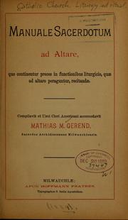 Cover of: Manuale sacerdotum ad altare: quo continentur preces in functionibus liturgicis quae ad altare peraguntur recitandae