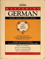 Cover of: Mastering German: hear it, speak it, write it, read it